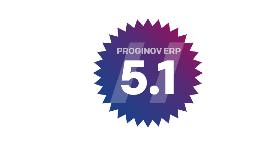 Version 5.1 Proginov ERP